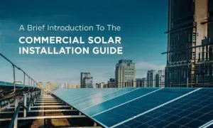 Commercial Solar Panels A Quick Installation Guide – Beyond Solar